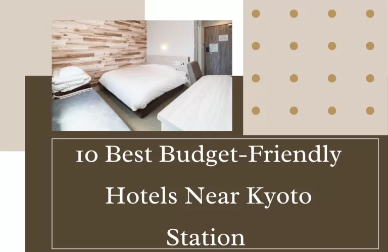 Budget-Friendly Hotels Near Kyoto Station