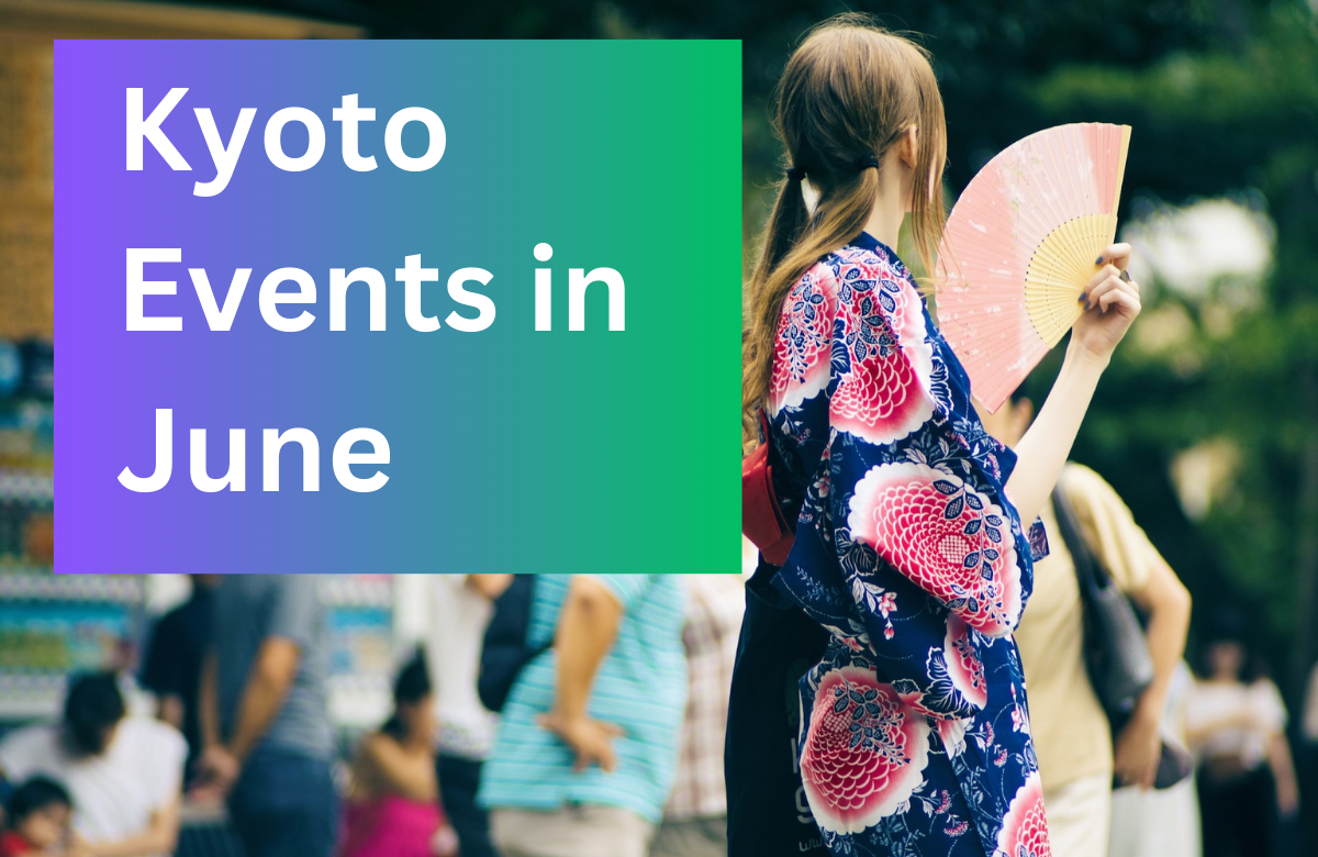 Kyoto Events in June 2024