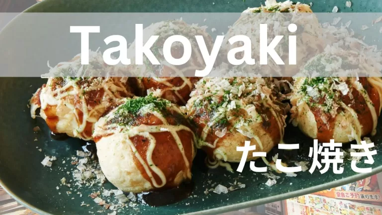 10 Fascinating Facts About Takoyaki You Need to Know
