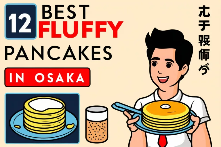 12 Best Fluffy Pancakes in Osaka