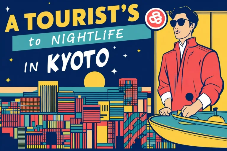 A Tourist's Guide to Nightlife in Kyoto