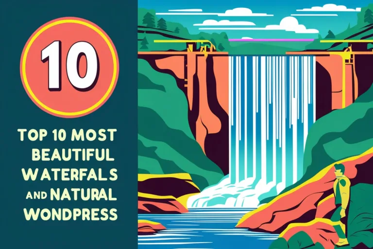 Top 10 Most Beautiful Waterfalls and Natural Wonders in WordPress