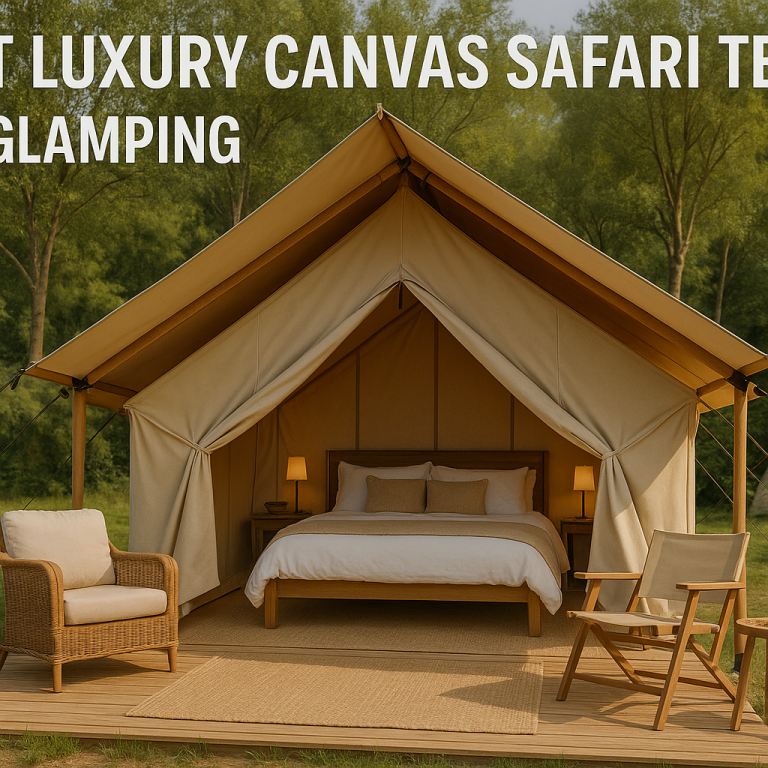 5 Best Luxury Canvas Safari Tents for Glamping