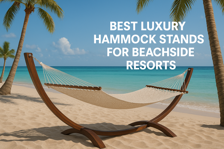 5 Best Luxury Hammock Stands for Beachside Resorts